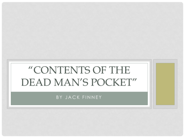 Contents of the dead man's pocket by jack finney